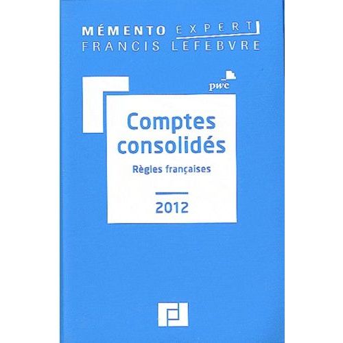 Comptes Consolidés - Règles Françaises