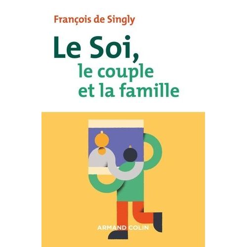 Le Soi, Le Couple Et La Famille