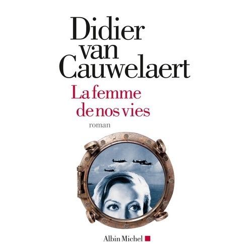 La Femme De Nos Vies
