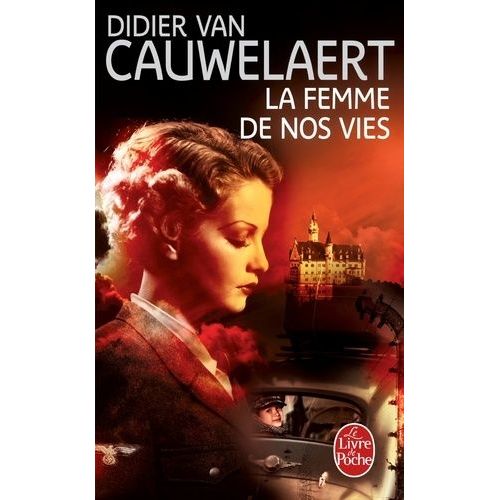 La Femme De Nos Vies