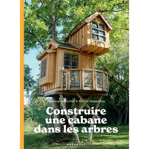 Construire Une Cabane Dans Les Arbres