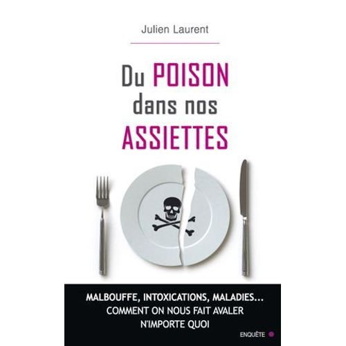 Du Poison Dans Nos Assiettes