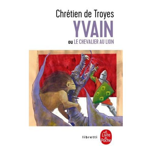 Yvain Ou Le Chevalier Au Lion