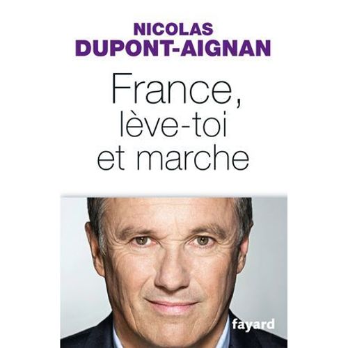 France, Lève-Toi Et Marche