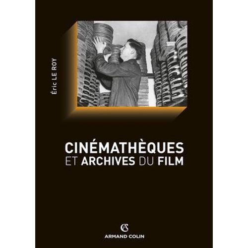 Cinémathèques Et Archives Du Film