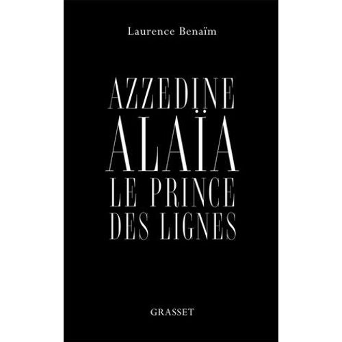 Azzedine Alaïa, Le Prince Des Lignes