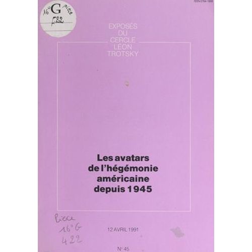 Les Avatars De L'hégémonie Américaine Depuis 1945
