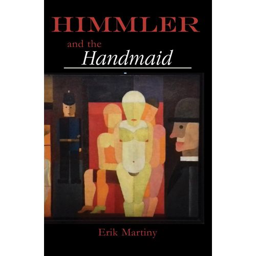 Himmler And The Handmaid