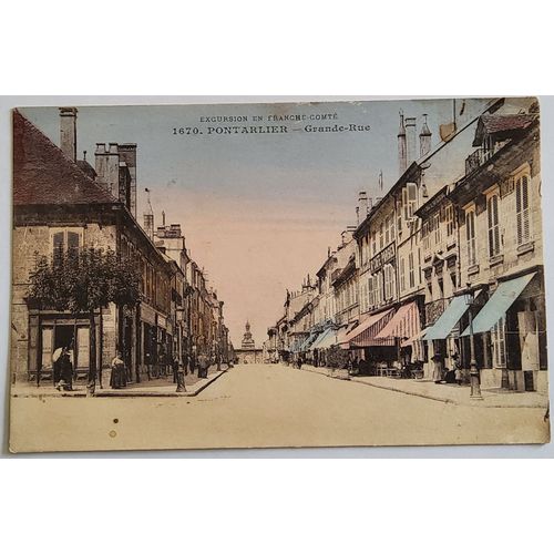 Carte Postale Ancienne, France, Doubs 25, Pontarlier, Grande Rue