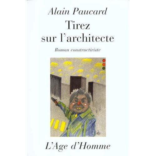 Tirez Sur L'architecte !