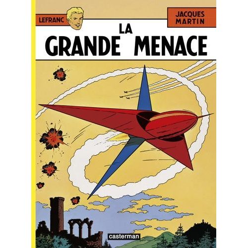 Lefranc - Tome 1 - La Grande Menace