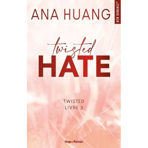 Twisted - Tome 3 - Twisted Hate