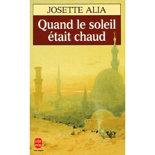 Quand Le Soleil Était Chaud