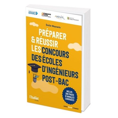Préparer Et Réussir Les Concours D'écoles D'ingénieurs Post-Bac