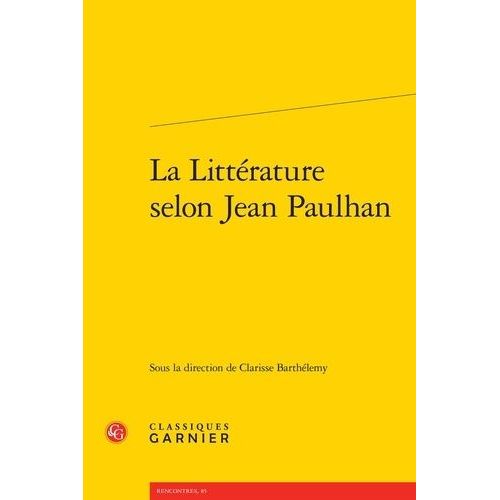 La Littérature Selon Jean Paulhan