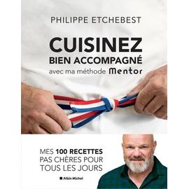 Cuisinez Bien Accompagn&eacute; Avec Ma M&eacute;thode Mentor