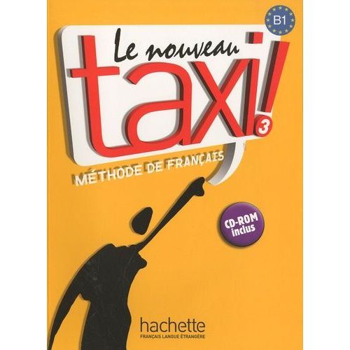 Le Nouveau Taxi ! Méthode De Français - B1 (1 Cd-Rom)