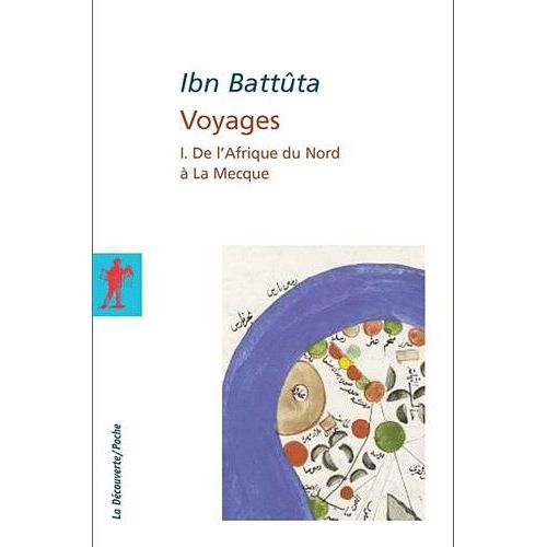 Voyages - Tome 1, De L'afrique Du Nord A La Mecque