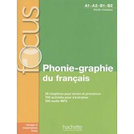 Phonie-Graphie Du Français A1>A2>B1>B2 (1 Cd Audio Mp3)