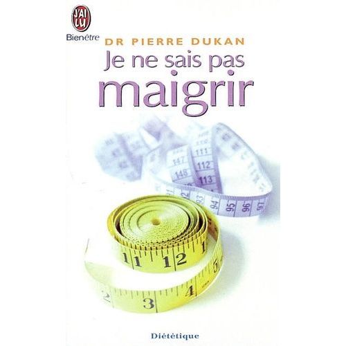 Je Ne Sais Pas Maigrir