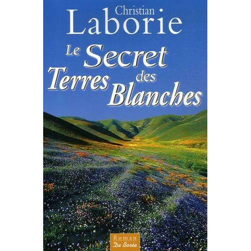 Le Secret Des Terres Blanches