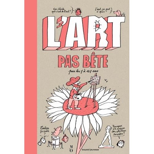 L'art Pas Bête Pour Les 7 À 107 Ans