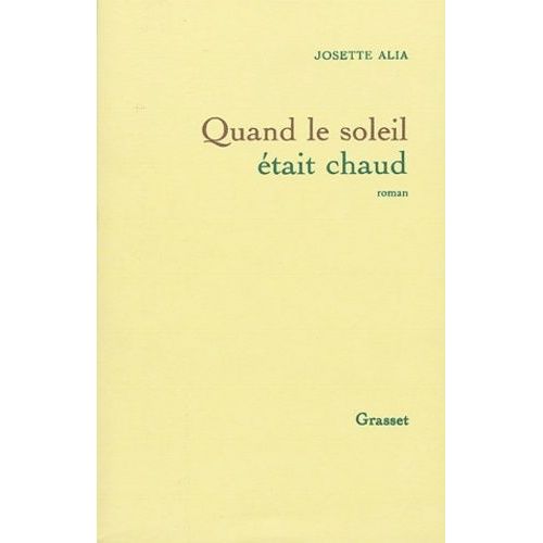 Quand Le Soleil Était Chaud