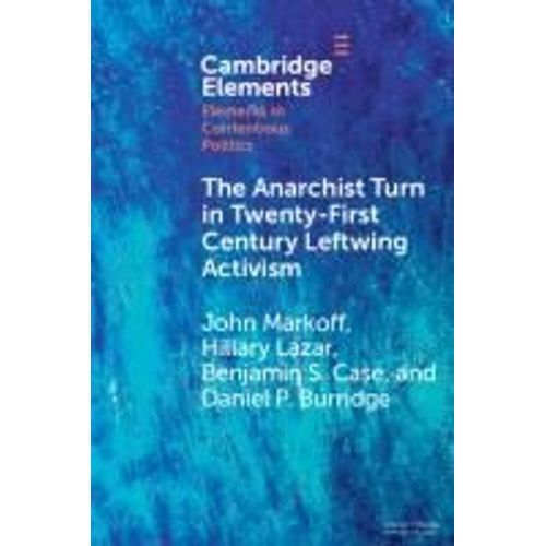 The Anarchist Turn In Twenty-First Century Leftwing Activism