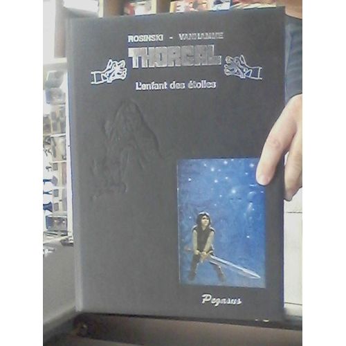 Tirage De Tête Thorgal L'Enfant Des Etoiles Rosinski Van Hamme Pégasus