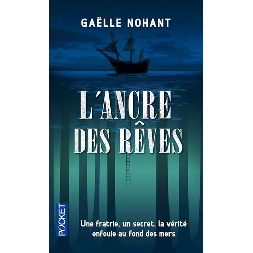 L' Ancre Des Rêves - Gaëlle Nohant (Pocket, 2015)