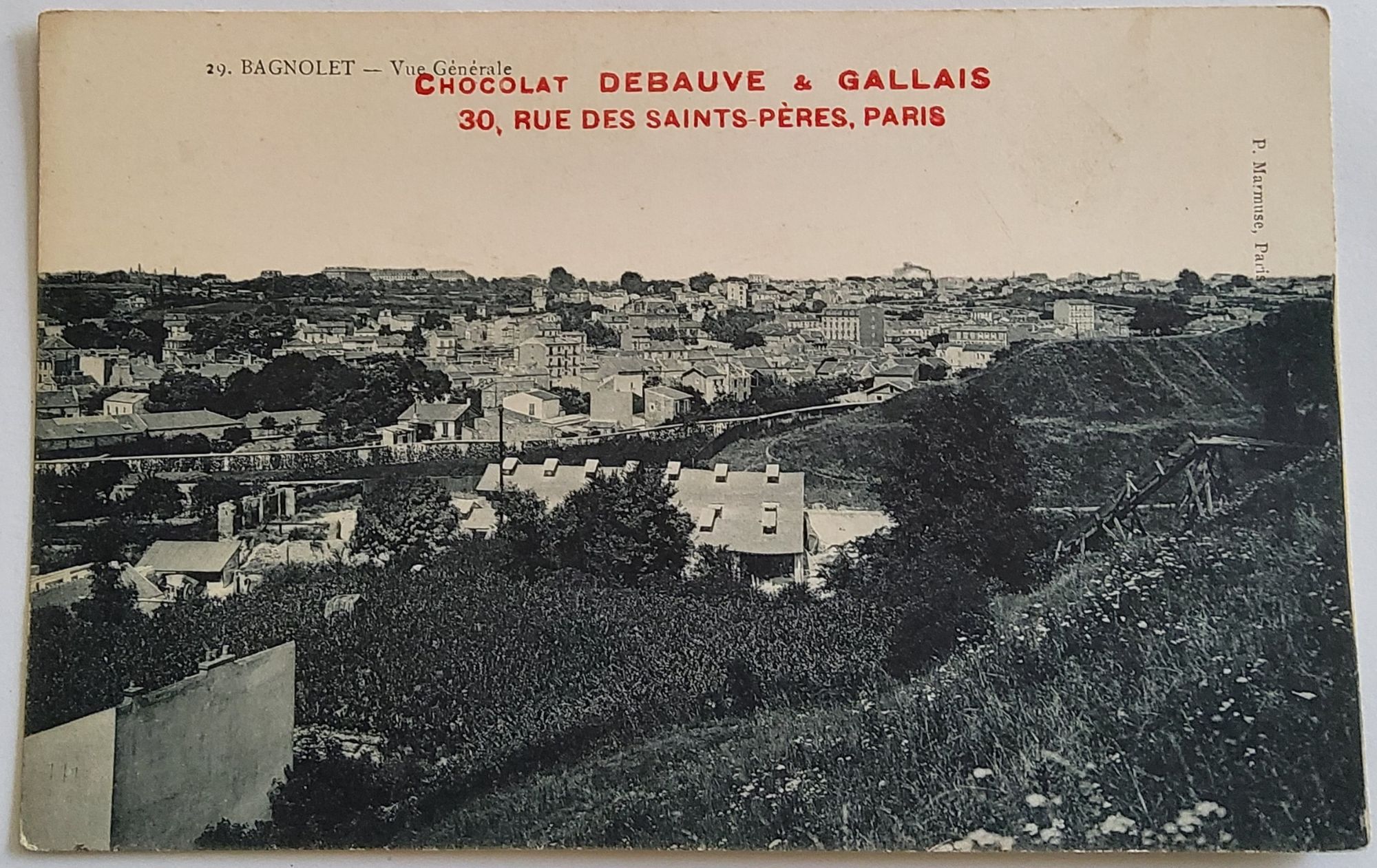 Carte Postale Ancienne, France, Seine Saint Denis 93, Bagnolet, Vue Générale, Publicité Pour" Chocolat Debauve Et Gallais