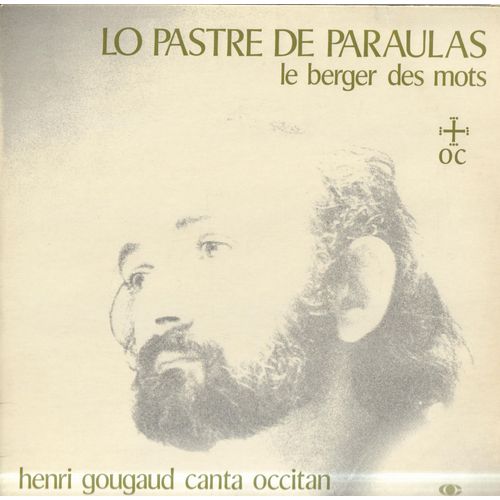 Lo Pastre De Paraulas | Le Berger Des Mots. Henri Gougaud Canta Occitan [Lp Cavalier Cvr Mk 130]