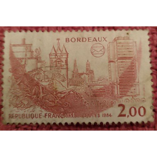 Timbre Oblitéré République Française 2,00 Bordeaux Postes 1984.