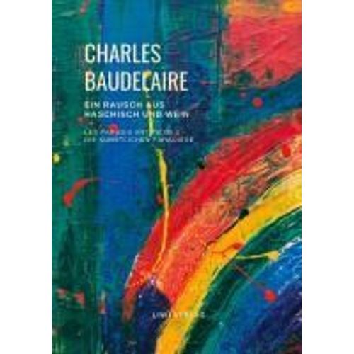 Ein Rausch Aus Haschisch Und Wein (Les Paradis Artificiels - Die Künstlichen Paradiese)