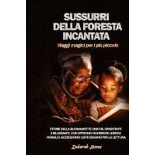 Sussurri Della Foresta Incantata  Viaggi Magici Per I Più Piccolo