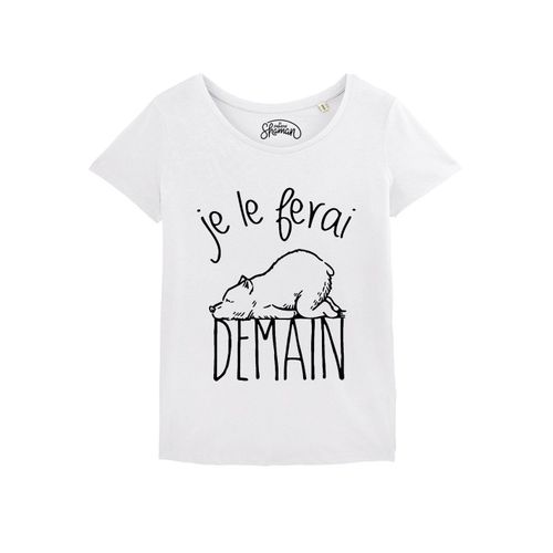 Tshirt Femme Je Le Ferai Demain