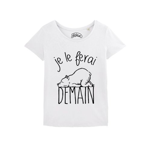 Tshirt Femme Je Le Ferai Demain