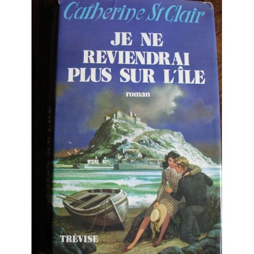 Je Ne Reviendrai Plus Sur L'ile