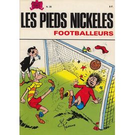 Les Pieds Nickeles N° 28, Footballeurs