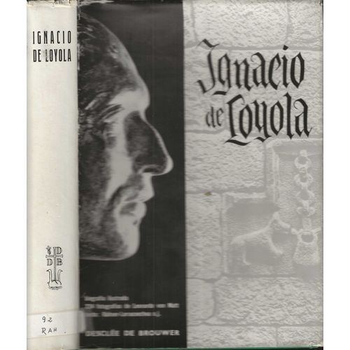 Ignacio De Loyola, Biografia Ilustrada