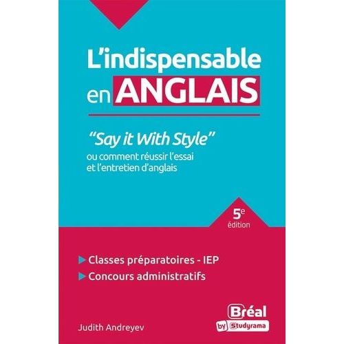 Say It With Style" Ou Comment Réussir L'essai Et L'entretien D'anglais