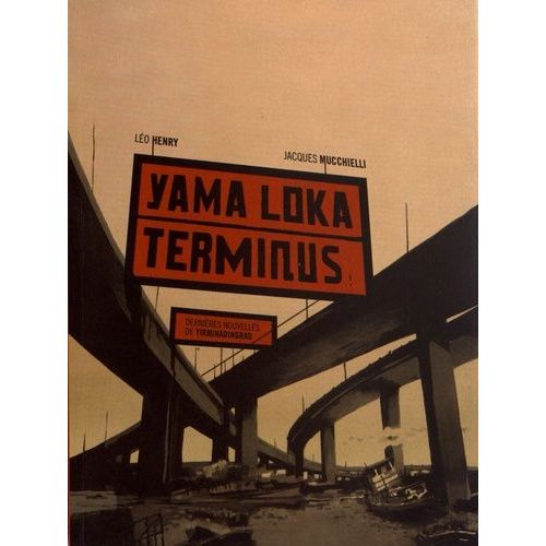 Yama Loka Terminus - Dernières Nouvelles De Yirminadingrad
