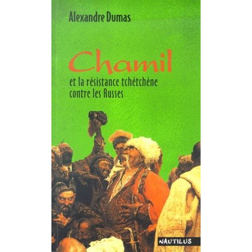 Chamil Et La Resistance Tchetchene Contre Les Russes