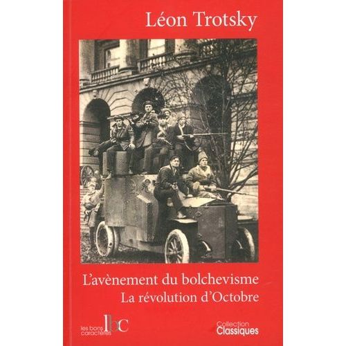 L'avènement Du Bolchevisme - La Révolution D'octobre
