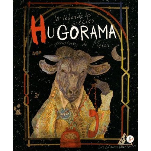 Hugorama - La Légende Des Siècles