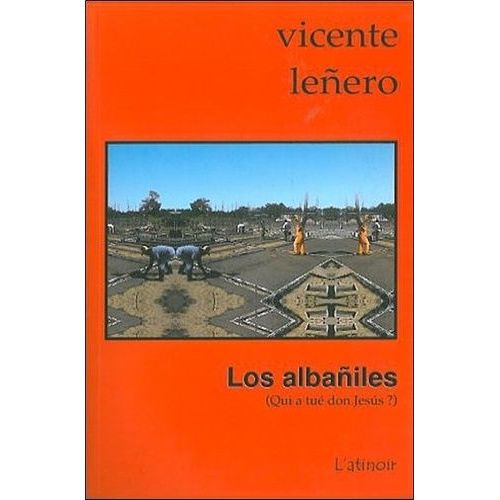 Los Albañiles - Qui A Tué Don Jesus ?
