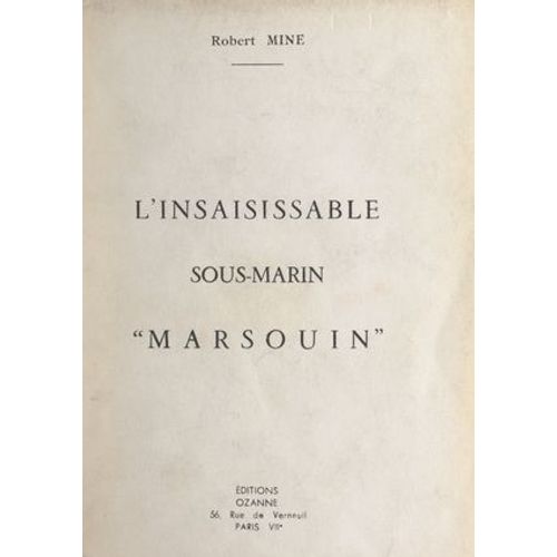 L'insaisissable Sous-Marin "Marsouin