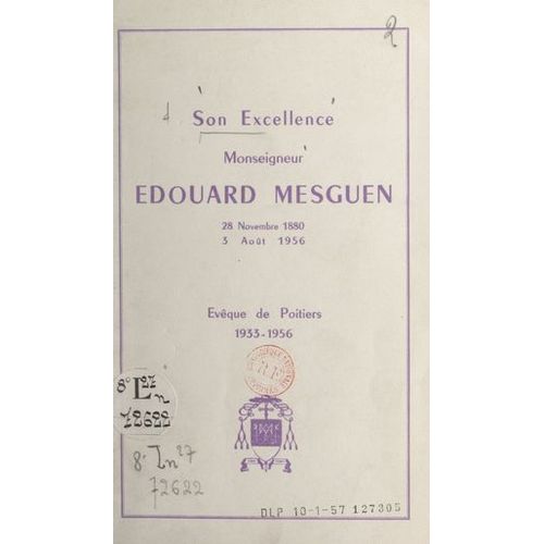 Son Excellence Monseigneur Édouard Mesguen, 28 Novembre 1880-3 Août 1956