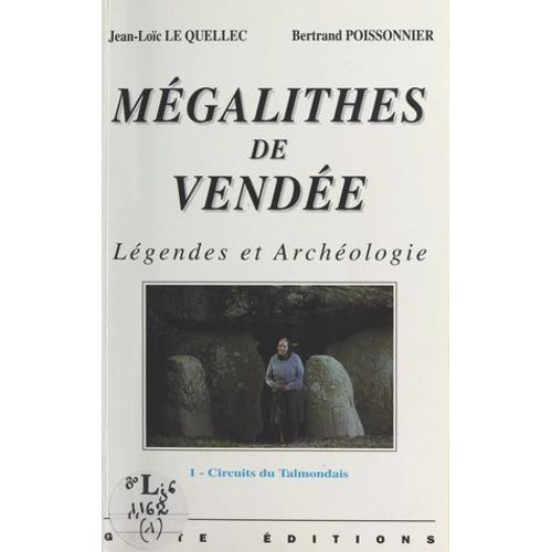 Mégalithes De Vendée (1) : Légendes Et Archéologie