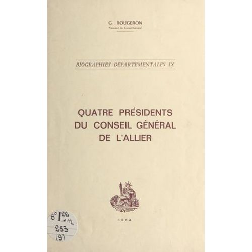Quatre Présidents Du Conseil Général De L'allier